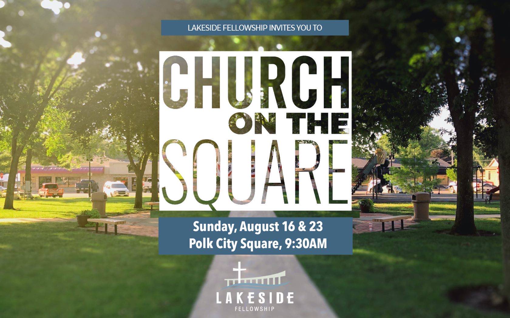 Church on the Square — August 16 and 23 at 9:30 AM at Polk City Square